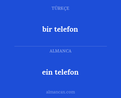 bir telefon - ein telefon