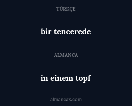 in einem topf - bir tencerede