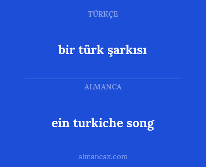 bir türk şarkısı - ein turkiche song
