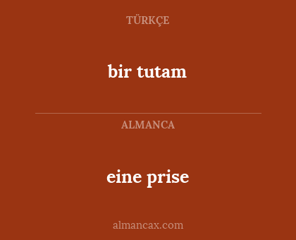 eine prise - bir tutam
