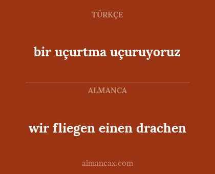 wir fliegen einen drachen - bir uçurtma uçuruyoruz
