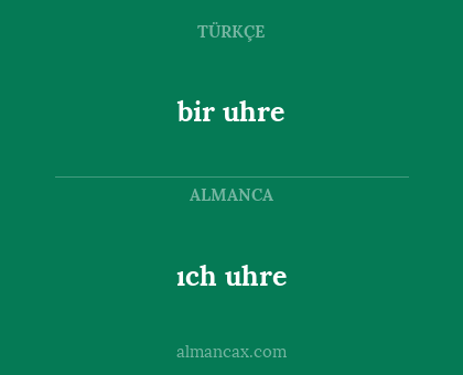 ıch uhre - bir uhre