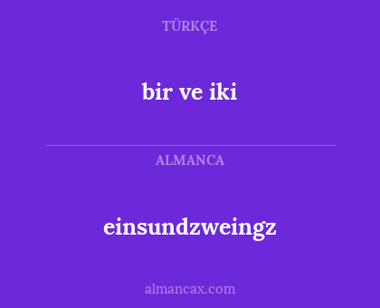 bir ve iki - einsundzweingz
