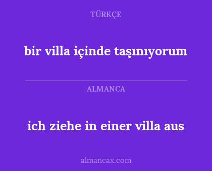 bir villa içinde taşınıyorum - ich ziehe in einer villa aus