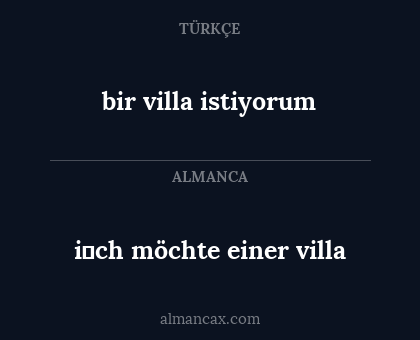 i̇ch möchte einer villa - bir villa istiyorum