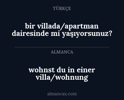 wohnst du in einer villa/wohnung - bir villada/apartman dairesinde mi yaşıyorsunuz?