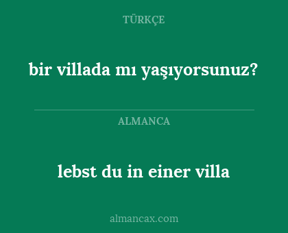 lebst du in einer villa - bir villada mı yaşıyorsunuz?