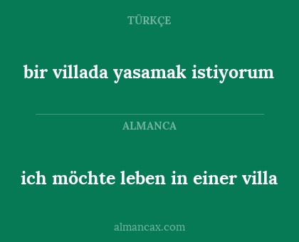 bir villada yasamak istiyorum - ich möchte leben in einer villa