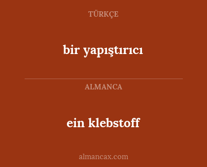 ein klebstoff - bir yapıştırıcı
