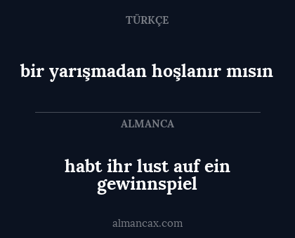 habt ihr lust auf ein gewinnspiel - bir yarışmadan hoşlanır mısın