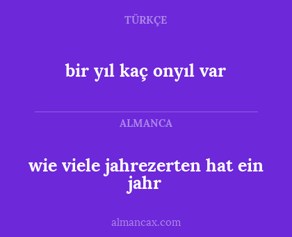 bir yıl kaç onyıl var - wie viele jahrezerten hat ein jahr