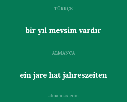 bir yıl mevsim vardır - ein jare hat jahreszeiten