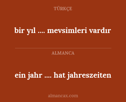 bir yıl .... mevsimleri vardır - ein jahr .... hat jahreszeiten