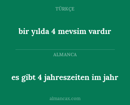 es gibt 4 jahreszeiten im jahr - bir yılda 4 mevsim vardır