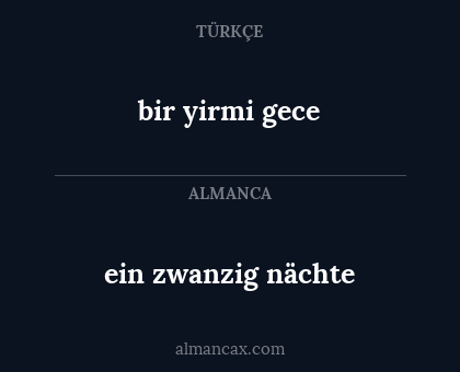 ein zwanzig nächte - bir yirmi gece