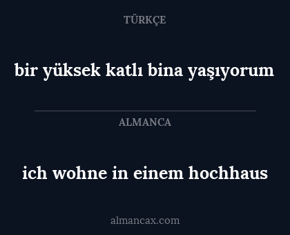ich wohne in einem hochhaus - bir yüksek katlı bina yaşıyorum