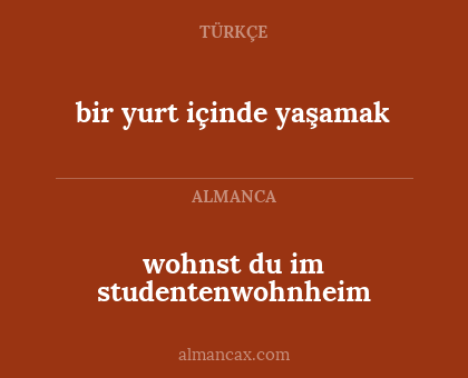 bir yurt içinde yaşamak - wohnst du im studentenwohnheim