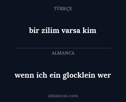 wenn ich ein glocklein wer - bir zilim varsa kim