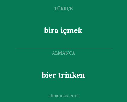 bira içmek - bier trinken