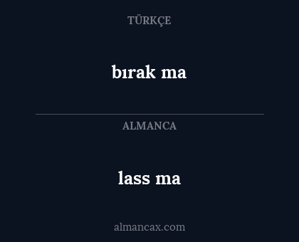 lass ma - bırak ma