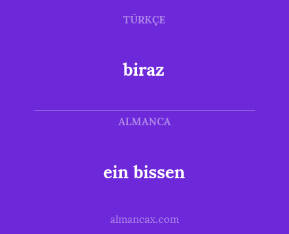 biraz - ein bissen