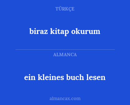 biraz kitap okurum - ein kleines buch lesen