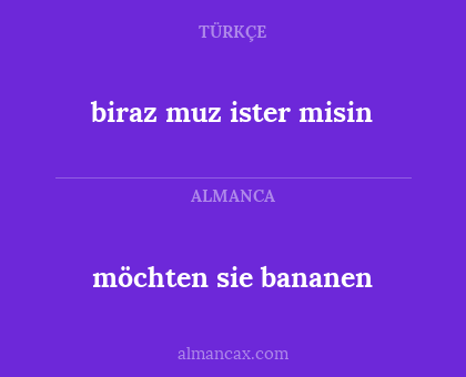 möchten sie bananen - biraz muz ister misin
