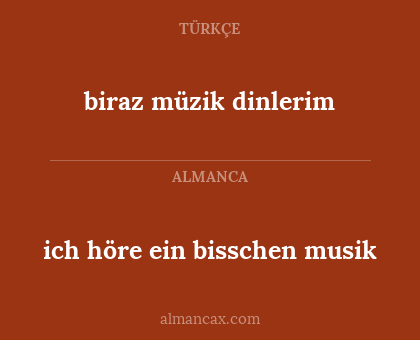 ich höre ein bisschen musik - biraz müzik dinlerim