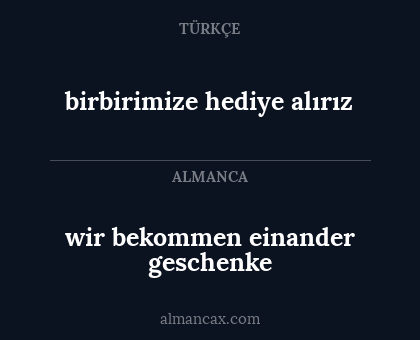 wir bekommen einander geschenke - birbirimize hediye alırız