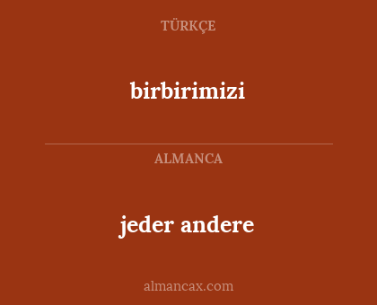 jeder andere - birbirimizi