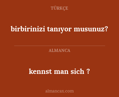 birbirinizi tanıyor musunuz? - kennst man sich ?