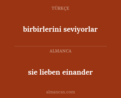 sie lieben einander - birbirlerini seviyorlar