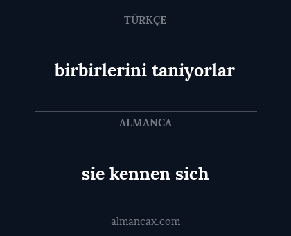 birbirlerini taniyorlar - sie kennen sich