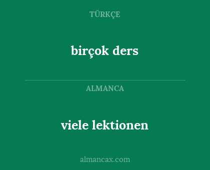 viele lektionen - birçok ders