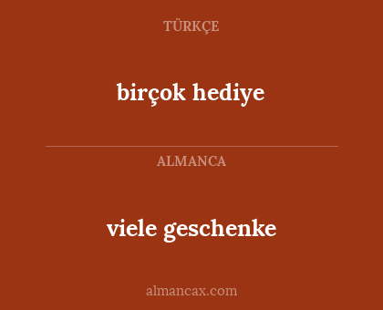 viele geschenke - birçok hediye