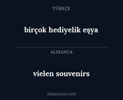 vielen souvenirs - birçok hediyelik eşya