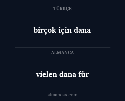 birçok için dana - vielen dana für