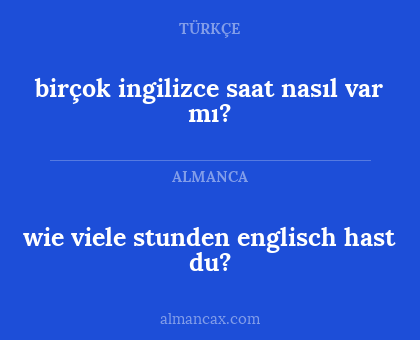 birçok ingilizce saat nasıl var mı? - wie viele stunden englisch hast du?