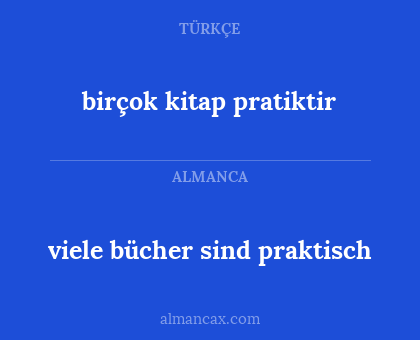 birçok kitap pratiktir - viele bücher sind praktisch