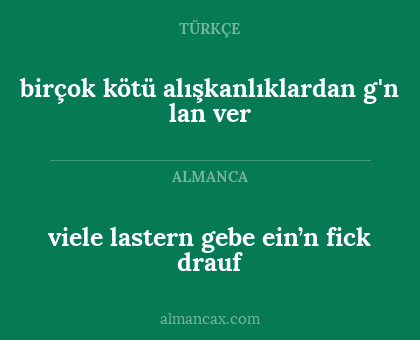 birçok kötü alışkanlıklardan g'n lan ver - viele lastern gebe ein’n fick drauf