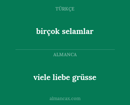birçok selamlar - viele liebe grüsse