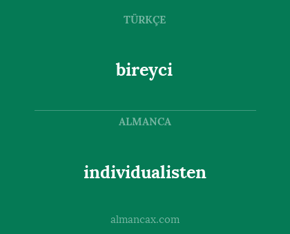 bireyci - individualisten