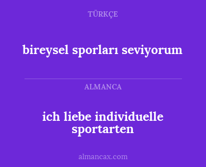 ich liebe individuelle sportarten - bireysel sporları seviyorum