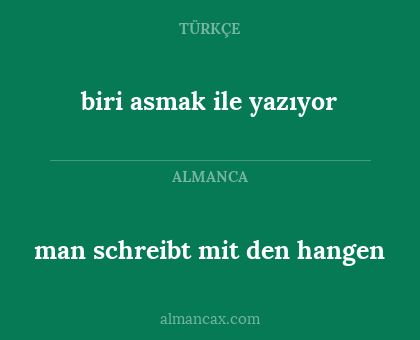 biri asmak ile yazıyor - man schreibt mit den hangen