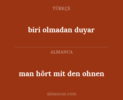 biri olmadan duyar - man hört mit den ohnen
