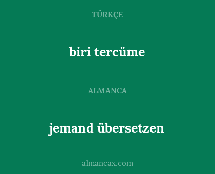 biri tercüme - jemand übersetzen