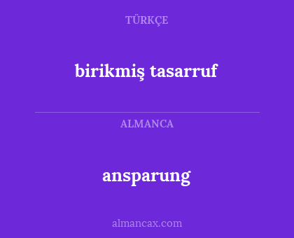ansparung - birikmiş tasarruf