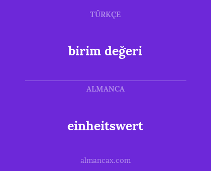 einheitswert - birim değeri
