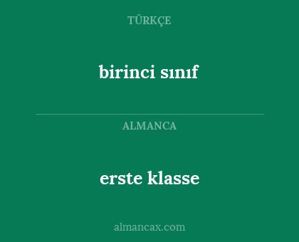 birinci sınıf - erste klasse