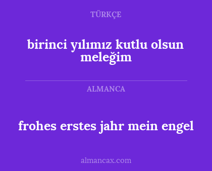 birinci yılımız kutlu olsun meleğim - frohes erstes jahr mein engel